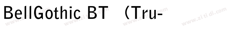 BellGothic BT 常规(Tru字体转换